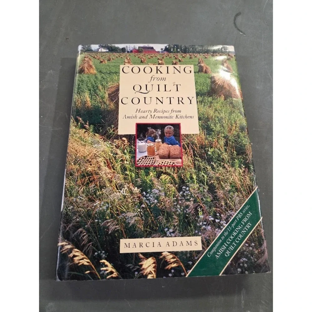 Cooking from Quilt Country Marcia Adams Amish Mennonite Recipes Cookbook PBS
